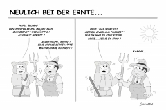 Neulich bei der Ernte...