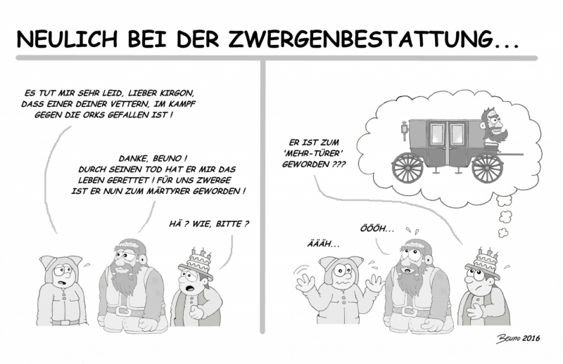 Neulich bei der Zwergenbestattung...