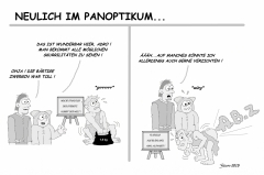 Neulich im Panoptikum...