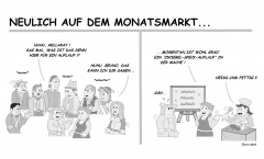 Neulich auf dem Monatsmarkt...