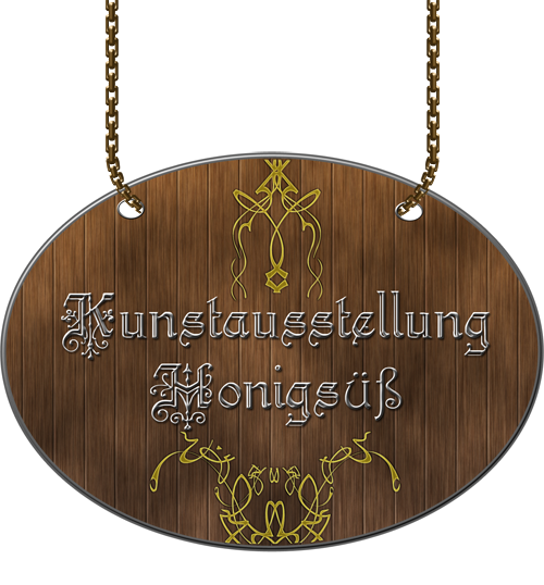 Schild Kunstausstellung Honigsüß