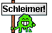 Schleimer ;slimer